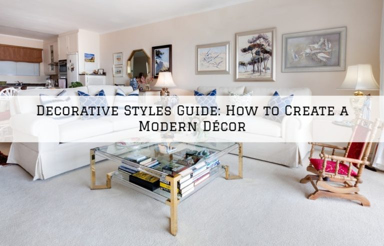 Decorative Styles Guide: How to Create a Modern Décor in Cherry Hill ...