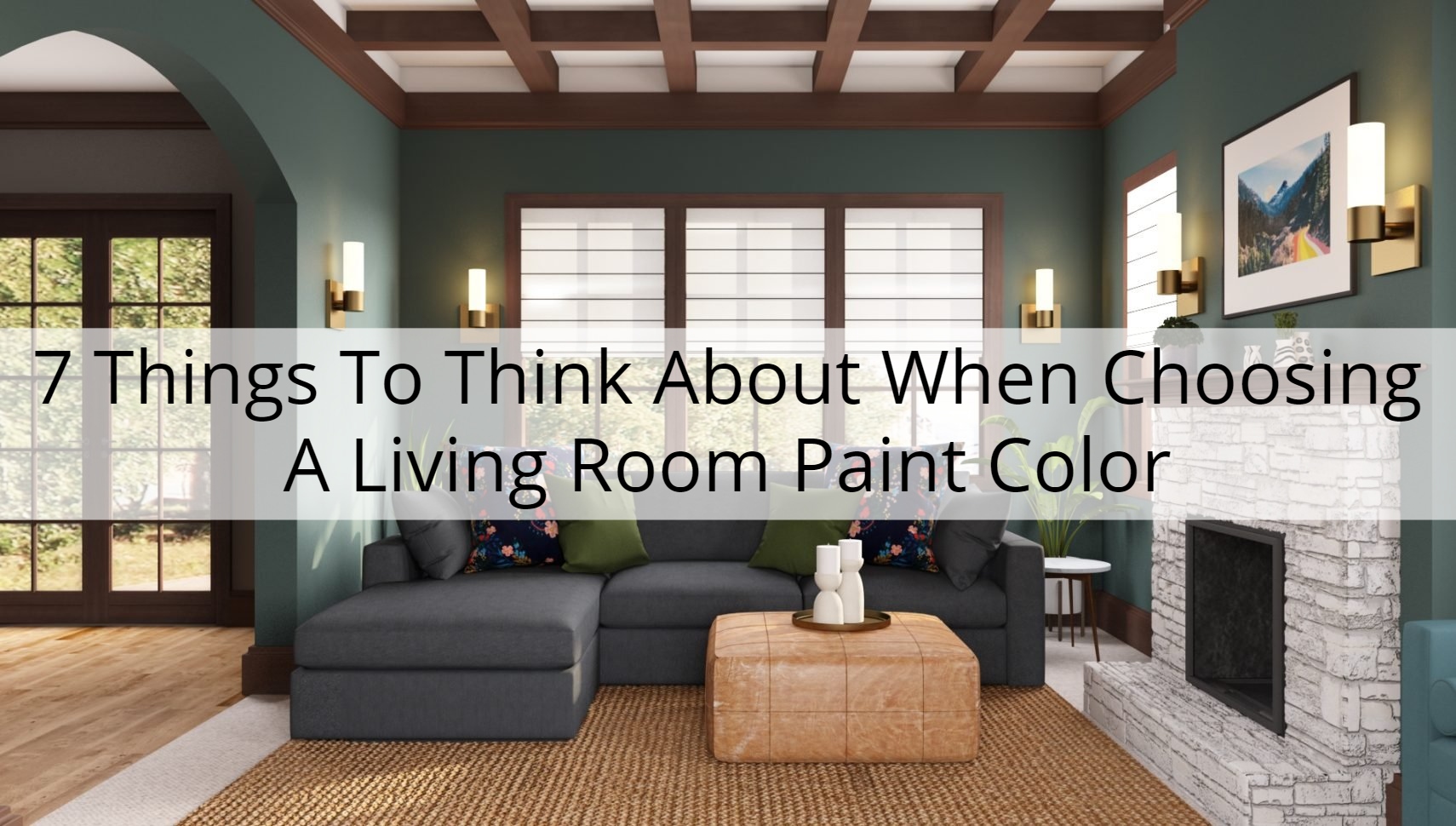 Things To Think About When Choosing A Living Room Paint Color