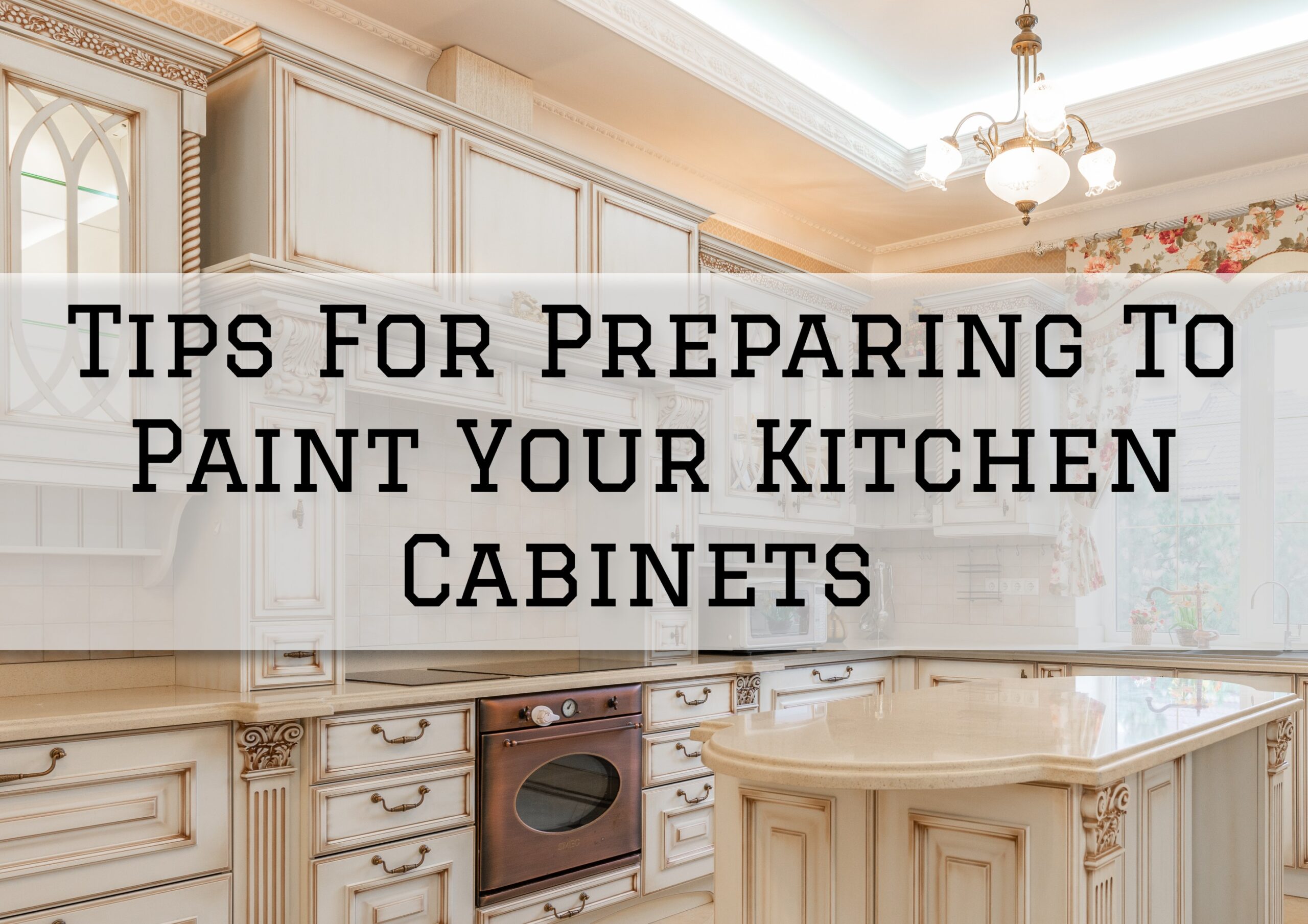 2023-01-24 Painting and Wallcovering Evesham NJ Tips For Preparing To Paint Your Kitchen Cabinets